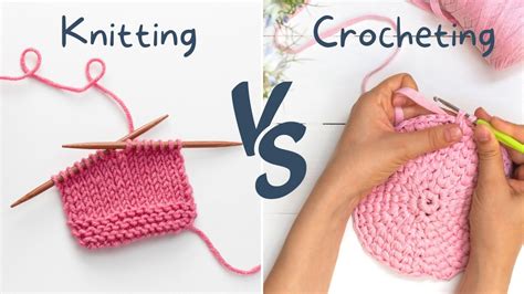 13 Differences Between Knitting and Crocheting - Knitgrammer