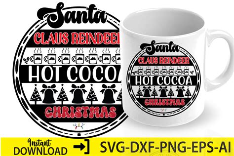 Santa Claus Reindeer Hot Cocoa Christmas Christmas Svg Funny Christmas SVG Design Christmas