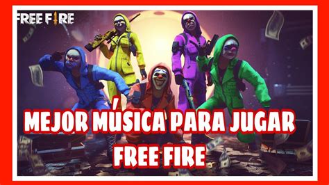 La Mejor Musica Para Jugar Free Fire Battlegrounds Mejor Musica