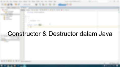 Apa Itu Constructor Destructor Dalam Java Java OOP YouTube