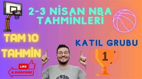 Nisan Nba Tahminleri Kat L Grubu Tam Tahmin Oyuncu Bahisleri