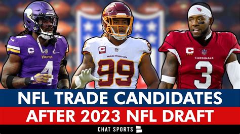 Nfl Trade Rumors Top Trade Candidates After Nfl Draft Ft Chase Young