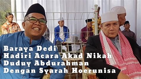 Baraya Dedi Hadiri Acara Akad Nikah Di Kampung Bengkok Cibadak