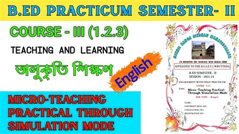 B Ed Micro Teaching Practicum English 2nd Semester Course 1 2 3