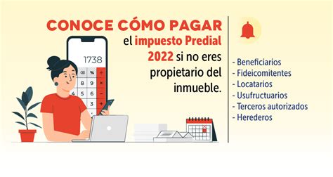 Conoce cómo pagar el impuesto Predial 2022 si no eres propietario del