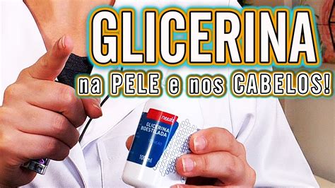 Use GLICERINA De Forma Correta No Rosto E Cabelos YouTube