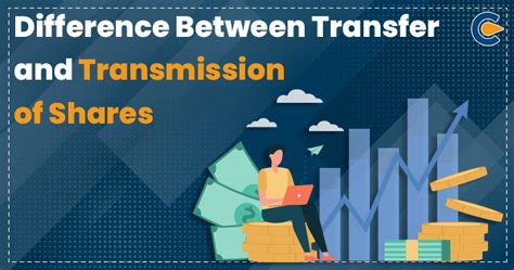 Difference Between Transfer And Transmission Of Shares Printable