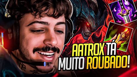 AATROX TA MUITO ROUBADO YouTube