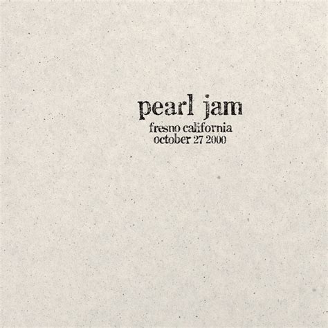 Fresno California Live Compilation By Pearl Jam Spotify