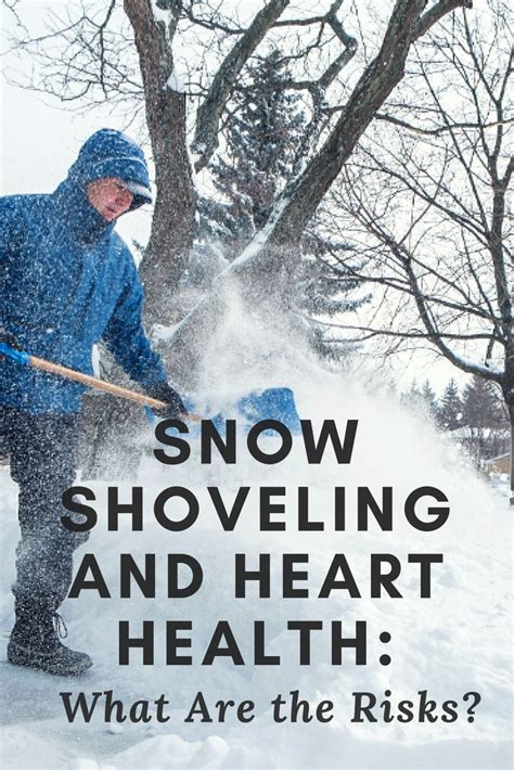 Snow Shoveling And Heart Health Are You At Risk