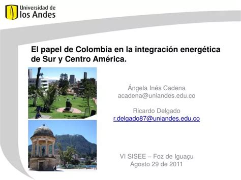 PPT El papel de Colombia en la integración energética de Sur y Centro