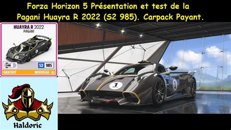 Forza Horizon 5 FH5 Présentation et test de la Pagani Huayra R 2022