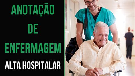 Anota O De Enfermagem Alta Hospitalar Youtube