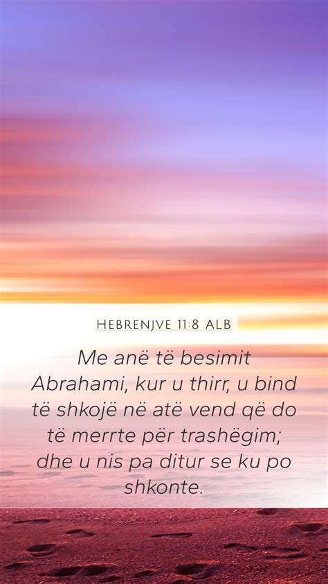 Hebrenjve 11 8 ALB Mobile Phone Wallpaper Me anë të besimit Abrahami