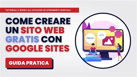 Come Creare Un Sito Web GRATIS Con Google Sites Guida Pratica Per