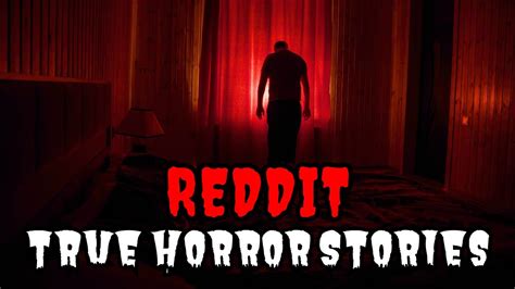 Be Alert True Scary Reddit Horror Stories That Will Make Your Skin