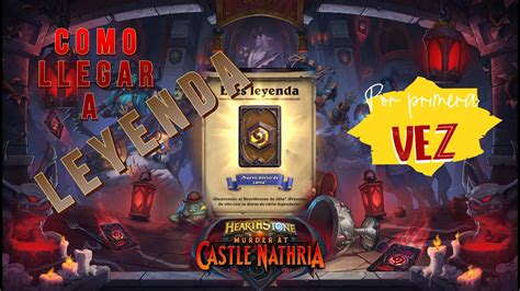 C Mo Llegar A Leyenda Por Primera Vez En Hearthstone Youtube