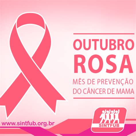 Sintfub Na Campanha Do Outubro Rosa Pela Sa De Das Mulheres Sintfub