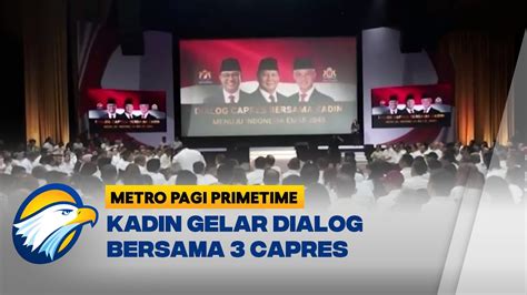 Kadin Indonesia Undang Capres Dialog Bahas Visi Misi Youtube