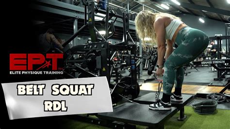 Belt Squat Rdl Elite Physique Training Youtube