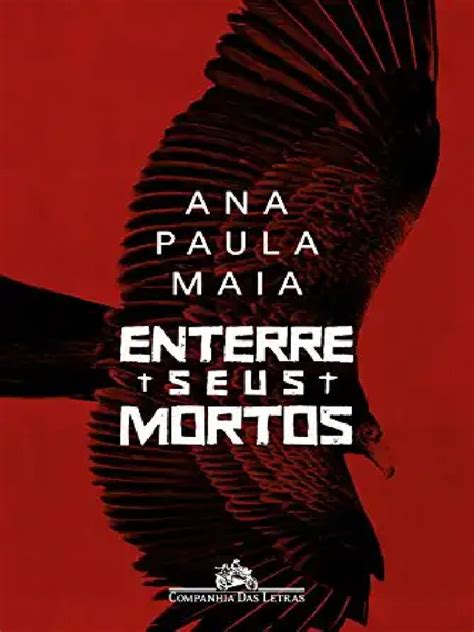 Enterre Seus Mortos Ana Paula Maia Pdf