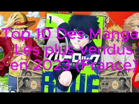 Top 10 Des Mangas Les Plus Vendus En 2023 France YouTube