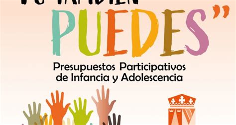 Presupuestos Participativos Infancia Y Adolescencia T Tambi N Puedes