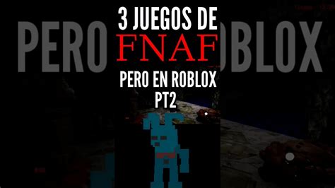 Juegos De Fnaf Pero En Roblox Pt Youtube