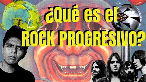 Qu Es El Rock Progresivo Or Genes Sonido Precursores