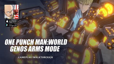 One Punch Man World Genos Arms Mode Gameplay Android IOS YouTube