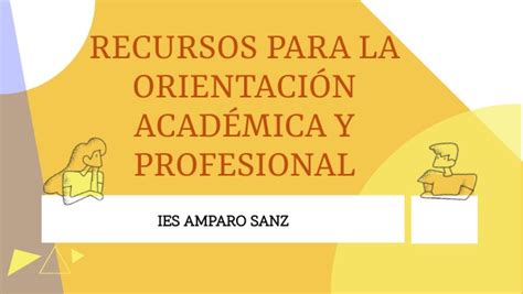 Recursos Para La OrientaciÓn AcadÉmica Y Profesional