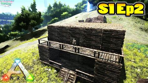 ARK Survival Evolved Gameplay S1 Ep2 Base Complete Let S Play