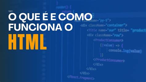 O QUE É E COMO FUNCIONA O HTML Web fundamental 4 YouTube