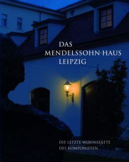 Das Mendelssohn Haus Leipzig