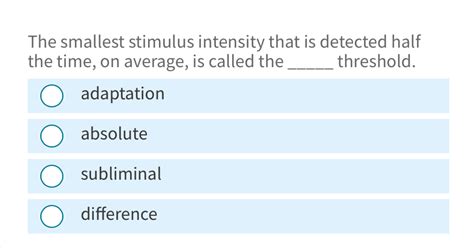 Solved The smallest stimulus intensity that is detected half | Chegg.com