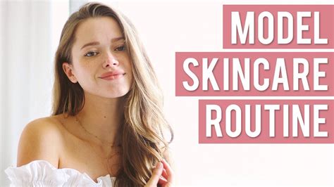 Grwm In Nyc Model Skincare Routine Youtube