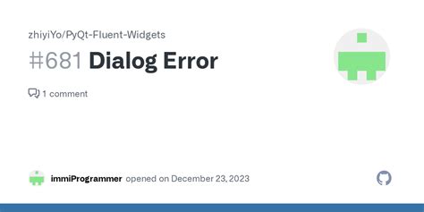 Dialog Error Issue 681 ZhiyiYo PyQt Fluent Widgets GitHub