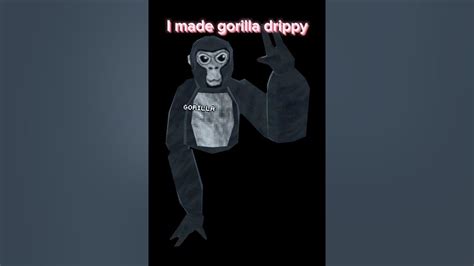 I made gorilla drippy🔥 - YouTube