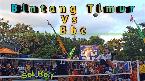 Set Ke Bbc Daun Barat Vs Bintang Timur Teluk Dalam Sepak Takraw Se