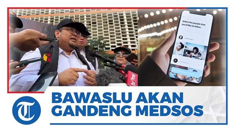 Awasi Konten Pemilu Di Medsos Bawaslu Bakal Gandeng Facebook