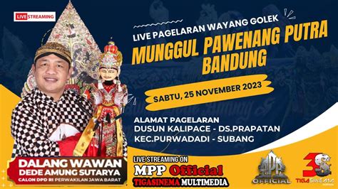 Live Wayang Golek Mpp Ii Dl Wawan Dede As Ii Kalipace Purwadadi