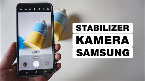 Cara Mengaktifkan Stabilisasi Video Di Kamera HP Samsung YouTube