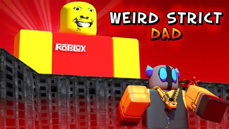 Juego A Papá Raro 😨 O Weird Strict Dad 🥶 Momentos Divertidos Youtube