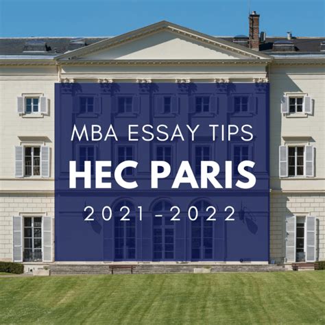 Tuesday Tips Hec Paris Essays And Tips For 2021 2022 Gmat Club Blog