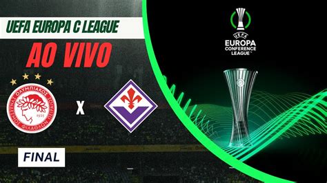 Ao Vivo Olympiakos Piraeus X Fiorentina Uefa Europa Conference