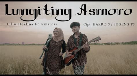 Lungiting Asmoro Didi Kempot Cover Lilin Herlina Acoustic