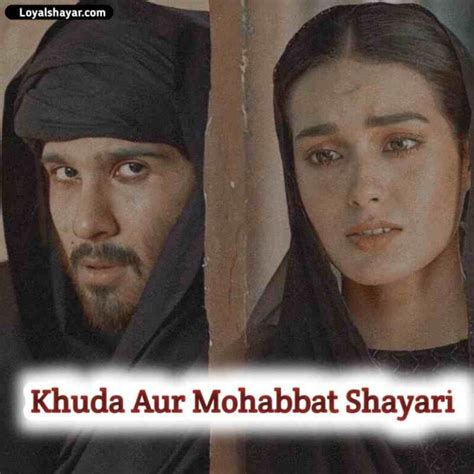 Best 20 Khuda Aur Mohabbat Shayari Status And Quotes Loyal Shayar