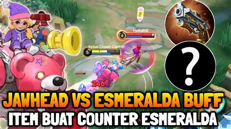 Item Jawhead Explane Buat Counter Esmeralda Mobile Legends YouTube