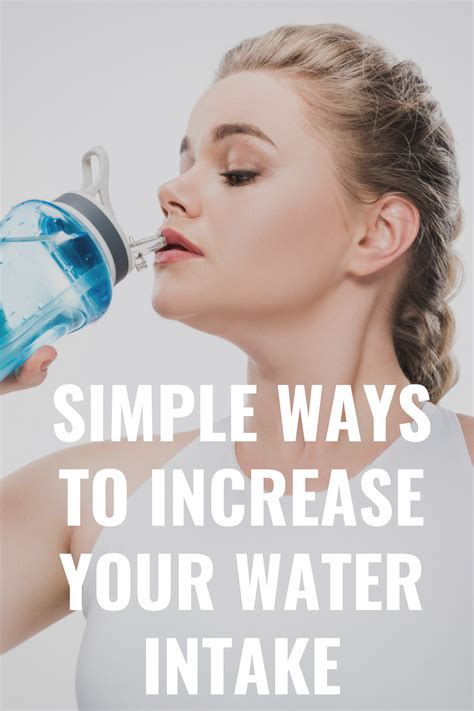 SIMPLE WAYS TO INCREASE YOUR WATER INTAKE In 2020 Water Intake