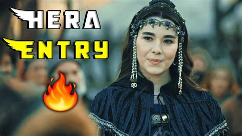 Hera Entry😍😍 In Kayi Tribe Goktug💕💕 Kurulus Osman 😍😍 Youtube